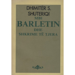 Mbi Barletin dhe shkrime te tjera, Dhimiter S. Shuteriqi