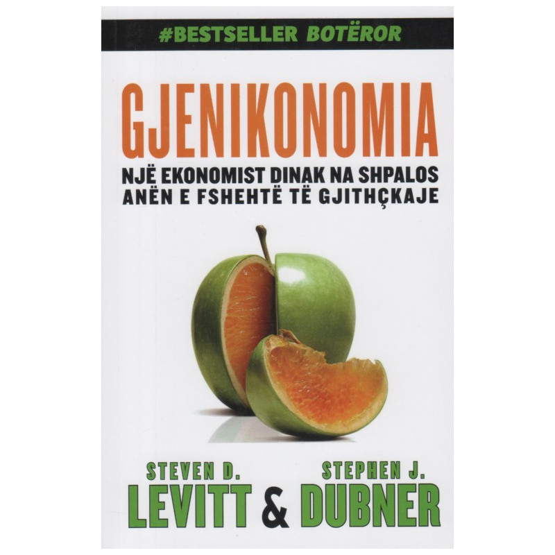 Gjenikonomia, Steven D. Levitt, Stephen J. Dubner Gjenikonomia, Steven D. Levitt, Stephen J. Dubner