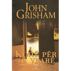 Kohe per te vrare, John Grisham