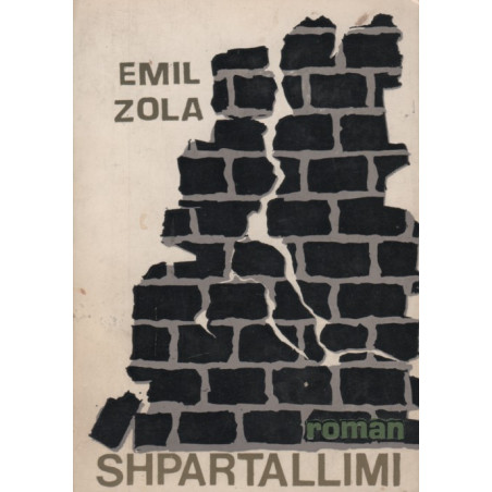 Shpartallimi, Emil Zola