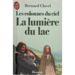 La lumiere du lac, Bernard Clavel