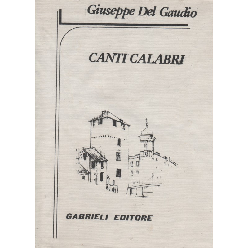 Canti calabri, Giuseppe Del Gaudio Canti calabri, Giuseppe Del Gaudio