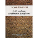 Letër dashurie në shkrimin kuneiformë, Tomas Zmeskal