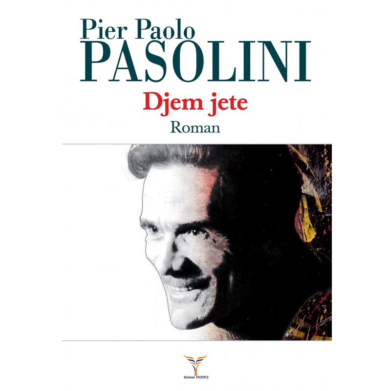Djem jete, Pier Paolo Pasolini Djem jete, Pier Paolo Pasolini