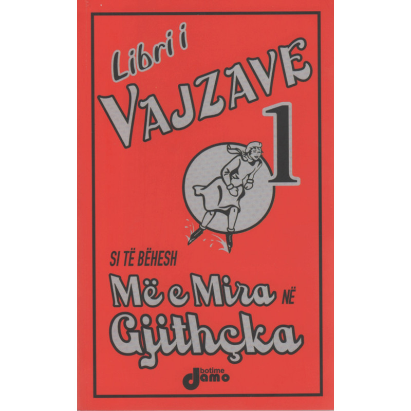 Libri i vajzave 1, Si te behesh me e mira ne gjithcka. Libri i vajzave 1, Si te behesh me e mira ne gjithcka.