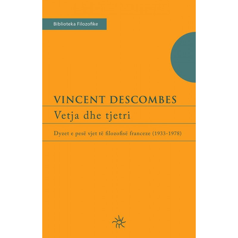 Vetja dhe tjetri, Vincent Descombes Vetja dhe tjetri, Vincent Descombes