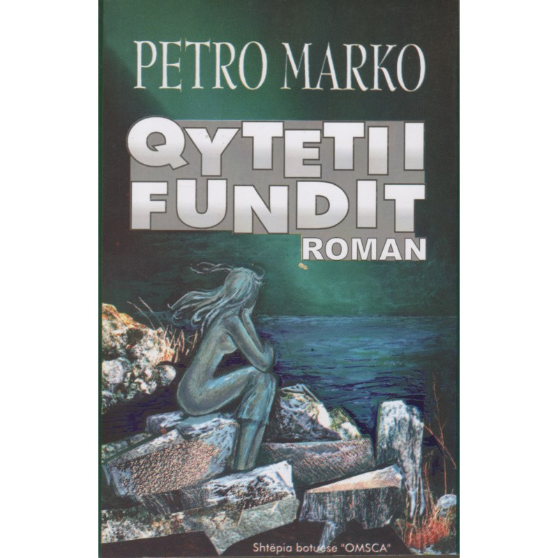 Qyteti i fundit, Petro Marko