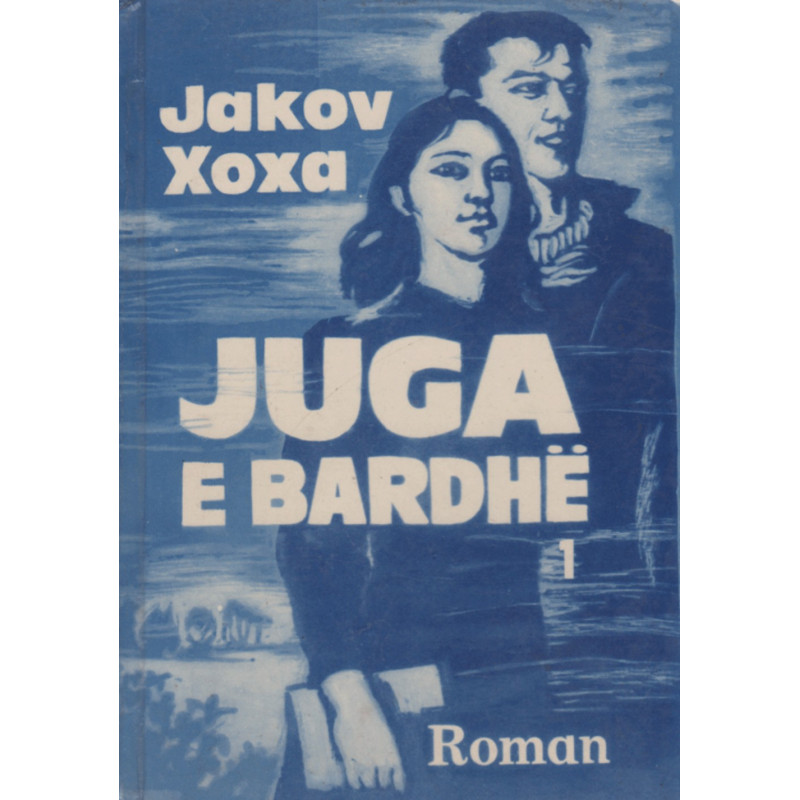 Juga e Bardhe, vol. 1-2, Jakov Xoxa