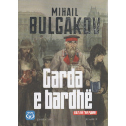 Garda e Bardhe, Mihail Bulgakov