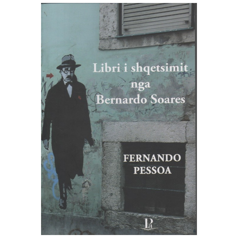 Libri i shqetsimit nga Bernardo Soares, Fernando Pessoa