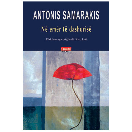 Ne emer te dashurise, Antonis Samarakis