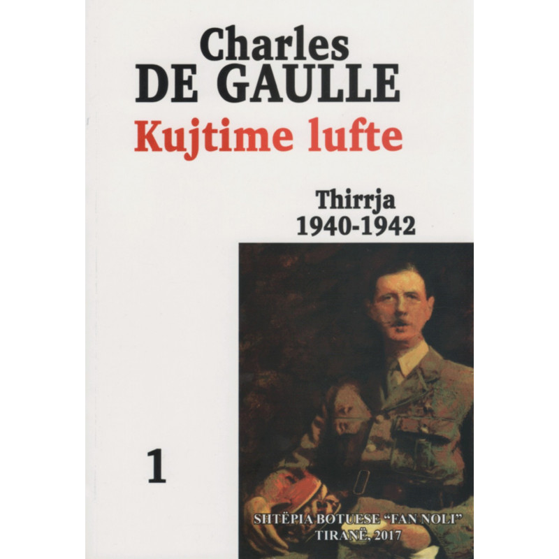 Kujtime lufte, Thirrja 1940-1942 -vol.1, Charles De Gaulle