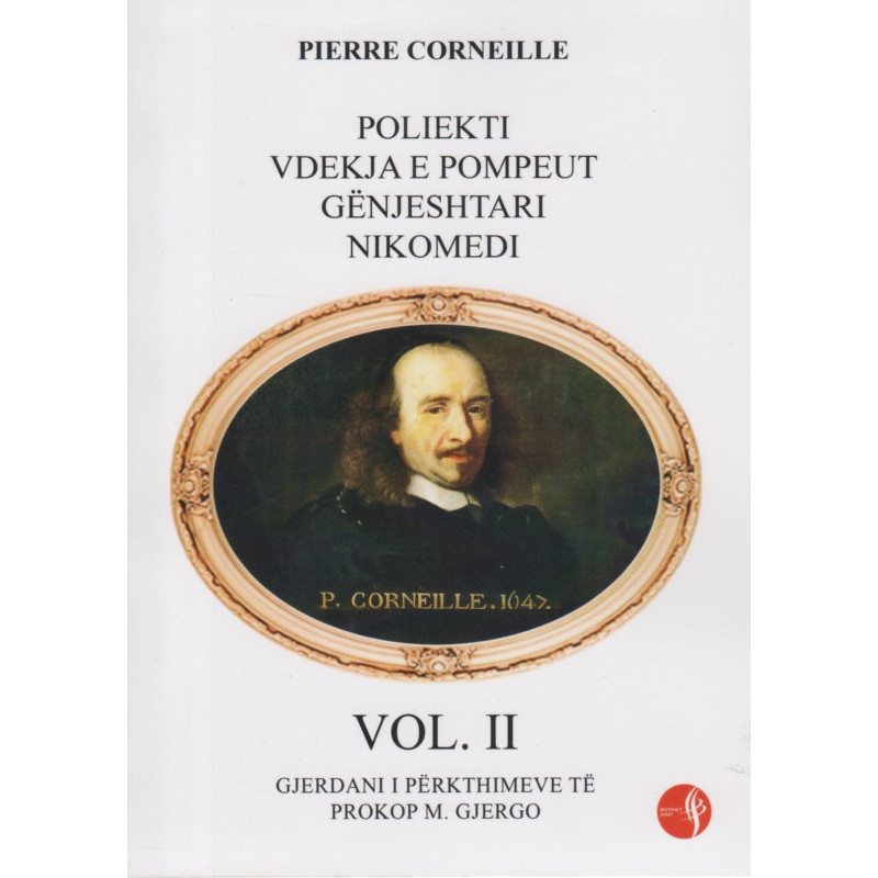Pierre Corneille, vepra te zgjedhura, vol. 2