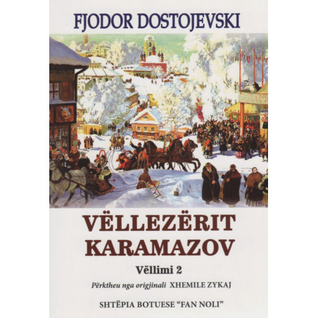 Vellezerit Karamazov, vol.2, Fjodor Dostojevski