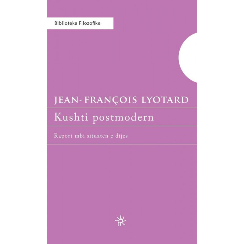 Kushti postmodern, Jean-Francois Lyotard Kushti postmodern, Jean-Francois Lyotard