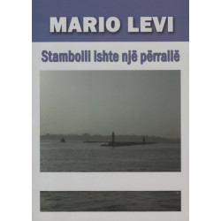 Stambolli ishte nje perralle, Mario Levi