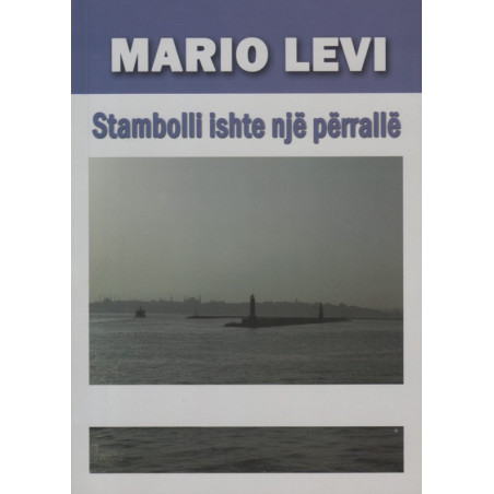 Stambolli ishte nje perralle, Mario Levi