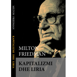 Kapitalizmi dhe Liria, Milton Friedman