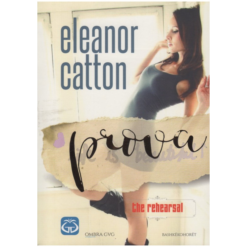 Prova, Eleanor Catton