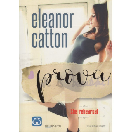 Prova, Eleanor Catton