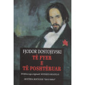 Të fyer e të poshtëruar, Fjodor Dostojevski