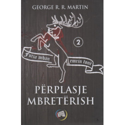 Perplasje mbreterish, George R. R. Martin, libri i dyte