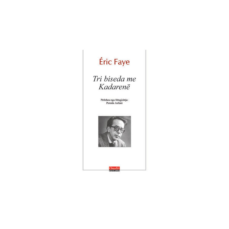 Tri biseda me Kadarene, Eric Faye Tri biseda me Kadarene, Eric Faye