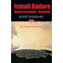 Kohë barbare, Ismail Kadare