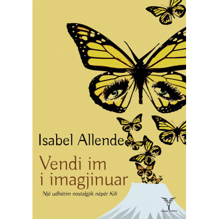 Vendi im i imagjinuar, Isabel Allende