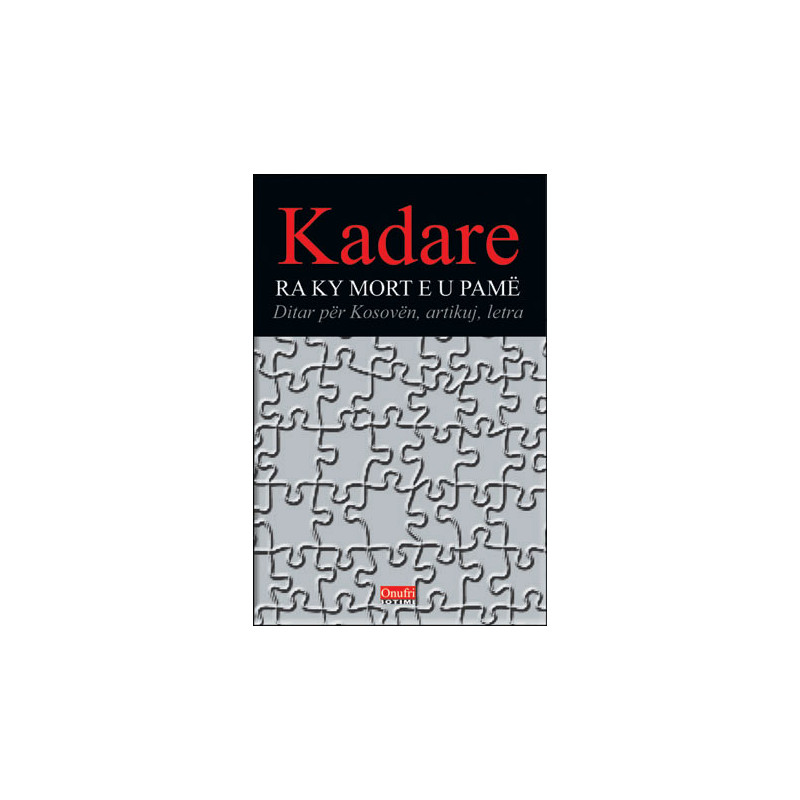 Ra ky mort e u pame, Ismail Kadare