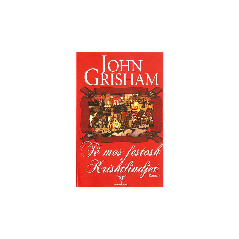 Te mos festosh krishtlindjet, John Grisham