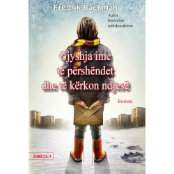 Gjyshja ime te pershendet dhe te kerkon ndjese, Fredrik Backman