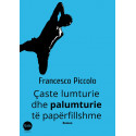 Çaste lumturie dhe palumturie të papërfillshme, Francesco Piccolo
