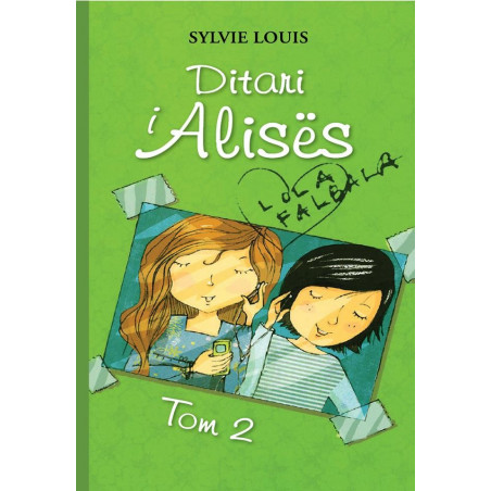 Ditari i Alises, Lola Falbala, Sylvie Louis, vol. 2