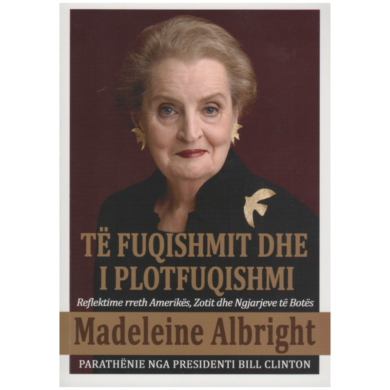 Te fuqishmit dhe i plotfuqishmi, Madeleine Albright