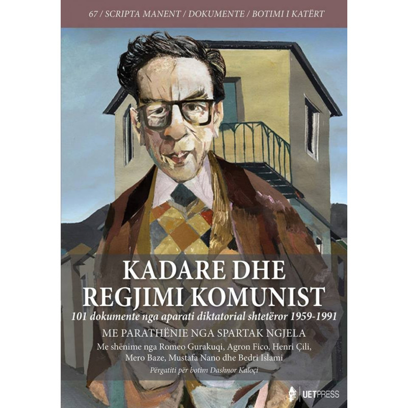 Kadare dhe regjimi komunist, Dashnor Kaloci Kadare dhe regjimi komunist, Dashnor Kaloci