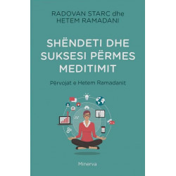 Shendeti dhe suksesi nepermjet meditimit, Radovan Starc, Hetem Ramadani