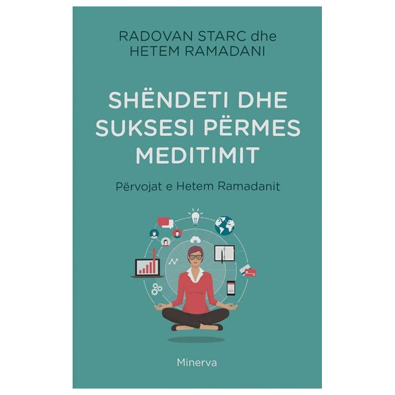 Shendeti dhe suksesi nepermjet meditimit, Radovan Starc, Hetem Ramadani