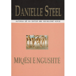 Miqesi e ngushte, Danielle Steel