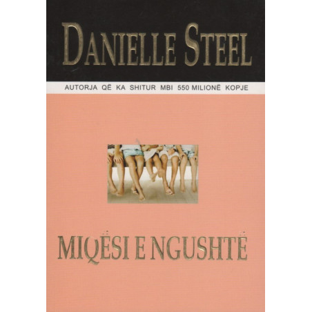 Miqesi e ngushte, Danielle Steel