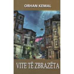 Vite te zbrazeta, Orhan Kemal