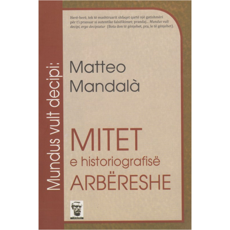Mitet e historiografise arbereshe, Matteo Mandala