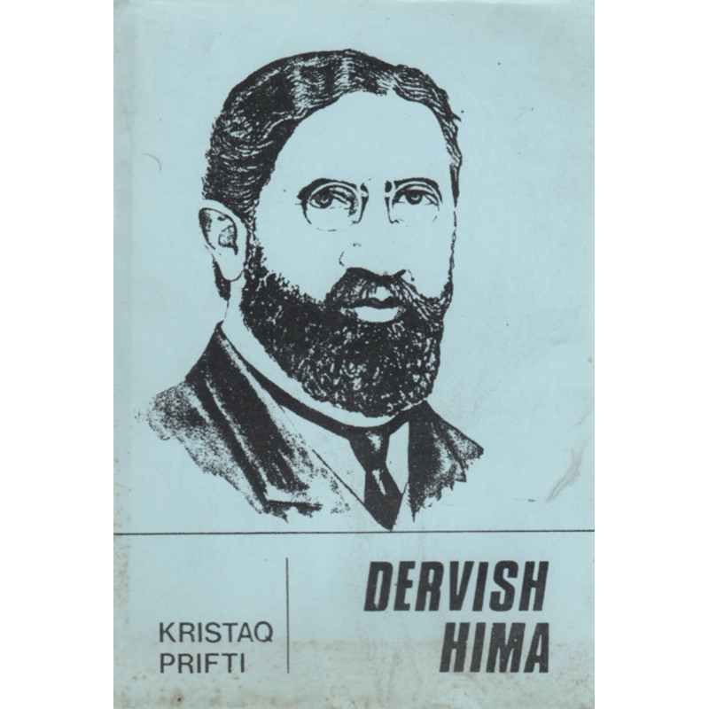 Dervish Hima, Kristaq Prifti Dervish Hima, Kristaq Prifti