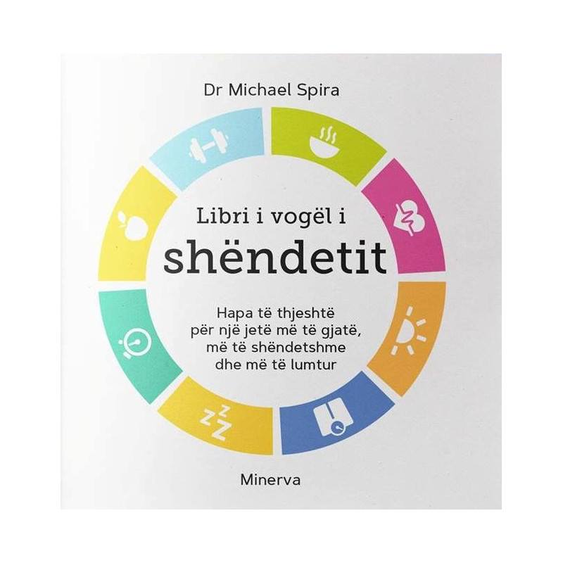 Libri i vogel i shendetit, Michael Spira Libri i vogel i shendetit, Michael Spira