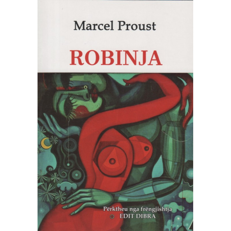 Robinja, Marcel Proust