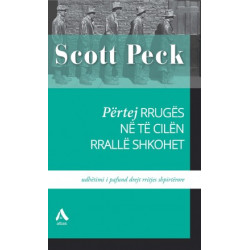 Pertej rruges ne te cilen rralle shkohet, Scott Peck