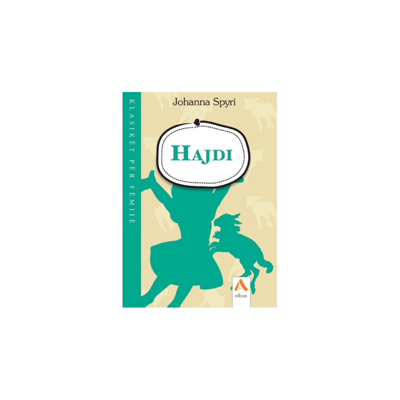 Hajdi, Johanna Spyri Hajdi, Johanna Spyri