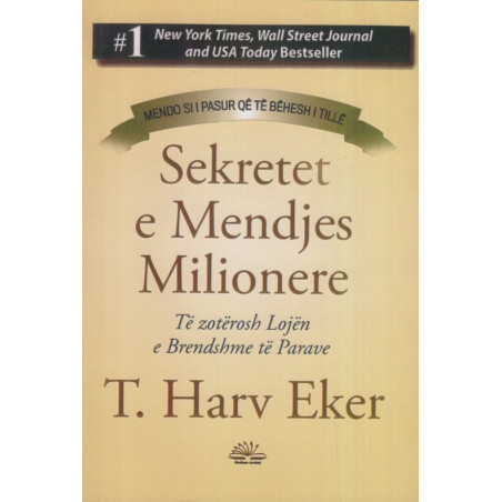 Sekretet e Mendjes Milionere, T. Harv Eker