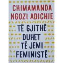 Të gjithë duhet të jemi feministë, Chimamanda Ngozi Adichie