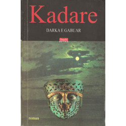 Darka e gabuar, Ismail Kadare